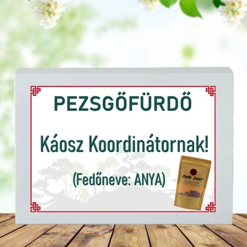 Feliratos pezsgő fürdőpor -Káosz koordinátor-Ajándék anyáknak