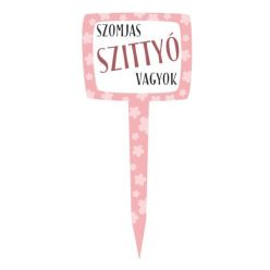   Vicces feliratú kis fatábla szobanövényekhez ( Szomjas szittyó vagyok)